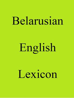 cover image of Belarusian English Lexicon